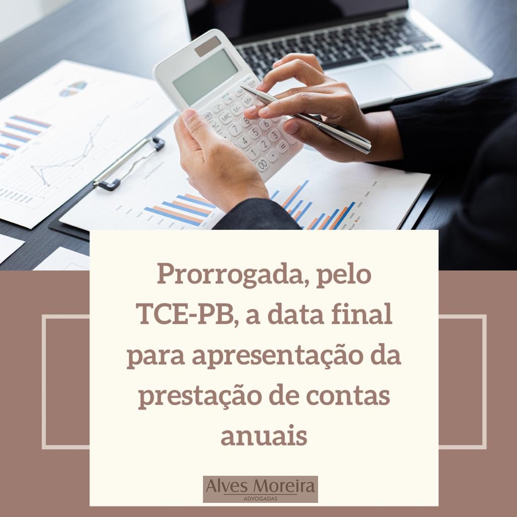 Prorrogada, pelo TCE-PB, a data final para apresentaÃ§Ã£o da prestaÃ§Ã£o de contas anuais